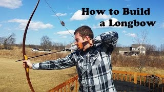 How to Build a Reflex Deflex Longbow Hybrid Longbow [upl. by Weikert]