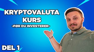 Krypto kurs  Hva burde du gjøre FØR du investerer i Krypto  DEL 1 [upl. by Agan983]