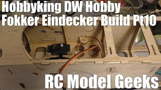 Hobbyking DW Hobby Fokker Eindecker Build Pt10 RC Model Geeks [upl. by Ennagrom441]