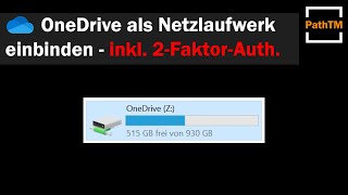 OneDrive als Netzlaufwerk hinzufügen  inkl 2 Faktor Authentifizierung  PathTM [upl. by Ignacia]