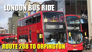 London Bus Route 208 Full Journey From Lewisham Station To Orpington [upl. by Pessa653]