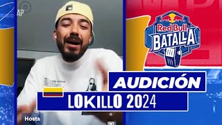 LOKILLO  AUDICIÓN PARA RED BULL BATALLA 2024 [upl. by Voorhis205]