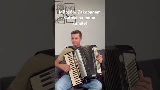 Miłość w Zakopanem  Akordeon HIT [upl. by Ahseeyt834]