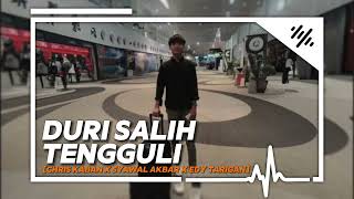 DURI SALIH TENGGULI CHRIS KABAN X SYAWAL AKBAR X EDY TARIGANSUPERDUPEREXPRESSmp3 [upl. by Eittod]