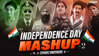 Independence Day Mashup 2024  SparkZ Brothers  Best Patriotic Songs 2024  Desh Bhakti Songs 🇮🇳 [upl. by Terrijo711]