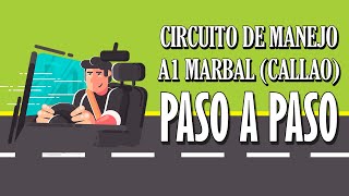 CIRCUITO DE MANEJO A1 CALLAO MARBAL Paso a paso para Examen de Manejo 2024 [upl. by Elva778]