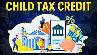 Child Tax Credit A Beginners Guide [upl. by Karlene]