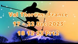 Val Thorens 18 12 23 Prt2 [upl. by Mot]