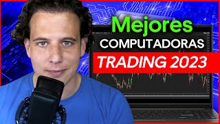 💻Mejores computadoras para hacer trading 2023📈 [upl. by Ennaeel667]