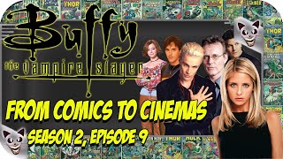 Buffy the Vampire Slayer  Season 2 Episode 9  From Comics to Cinemas [upl. by Caines]