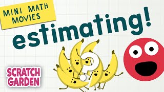 Estimating  Mini Math Movies  Scratch Garden [upl. by Lairbag]