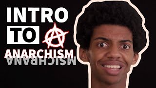 Intro to Anarchism [upl. by Alaehcim]