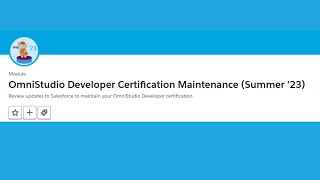 OmniStudio Developer Certification Maintenance Summer 23 Trailhead  Salesforce [upl. by Shiroma678]