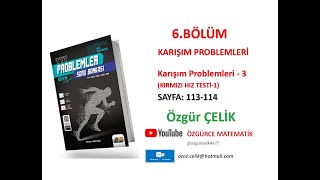 Hız ve Renk TYT ProblemKarışım Problemleri 3 Kırmızı Hız Testi 1 sayfa 113114 [upl. by Ninon]