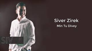 Sivar Zirak  Min to Dvey  سیڤەر زیرەك  من تو دڤێی  Cover [upl. by Rellek]