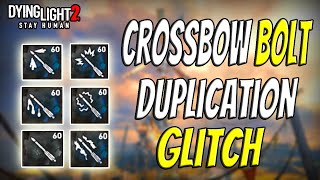 Patched How To Dupe Crossbow Bolts In Dying Light 2 [upl. by Ondrea160]