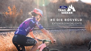 Ford Trailseeker 3 Die Bosveld 2024  Extended Highlights [upl. by Duwad]