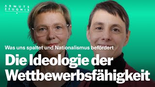 9 Wettbewerbsfähigkeit Wie uns eine Ideologie spaltet und Nationalismus befördert  Mit Merle G [upl. by Jar243]