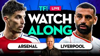 ARSENAL vs LIVERPOOL LIVE with Mark Goldbridge [upl. by Carlos]