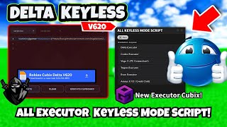 NEW Delta Executor KEYLESS😱 Roblox Executor Cubix V620  All Executor Keyless Mode Script [upl. by Ssenav]