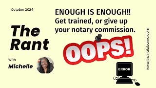 Enough is Enough Get trained or give up your notary commission [upl. by Tnilc]