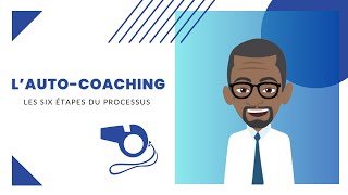 Le processus d’autocoaching [upl. by Bridie]