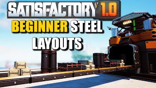 The Ultimate Beginners Guide To Steel Layouts in Satisfactory 10 [upl. by Arlette]