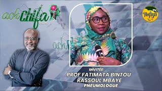 ACH CHIFA du 13 Octobre 2024 Thème LAsthme Invitée Prof Fatimata Bintou Rassoul Mbaye Pneumologue [upl. by Nibot]