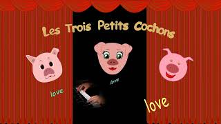 Les trois petits cochons [upl. by Eniksre]