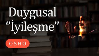 Osho  Duygusal İyileşme  Dönüşüm İçin Meditasyonlar Ve Uygulamalar 2  Sesli kitap [upl. by Nitas545]