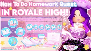 🌟How To Complete Homework Is Due Quest In Royale High🌷 Royale High Updates👑 [upl. by Ardine28]