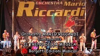 Orchestra Mario Riccardi  IL TRENO DELLA MUSICA [upl. by Eiwoh]