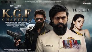 KGF Chapter 3  Trailer  HINDI  Rocking Star Yash  Prabhas  Raveena Tondon  Prashanth Neel 3 [upl. by Anirtac]