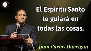 El Espíritu Santo te guiará en todas las cosas  Pastor Juan Carlos Harrigan 2024 [upl. by Prospero]