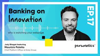 Episode 17  Maurizio Poletto talks about how personalization is the key to good banking [upl. by Doley]