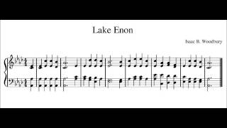 Hymn Tune Lake Enon by Isaac B Woodbury 18191858 [upl. by Devy]