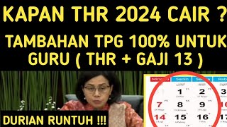 KAPAN THR 2024 CAIR TAMBAHAN TPG 100 PERSEN UNTUK GURU DI THR dan GAJI 13 TAHUN 2024 [upl. by Alik38]