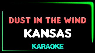 Kansas  Dust in the Wind  KARAOKE [upl. by Dowdell]