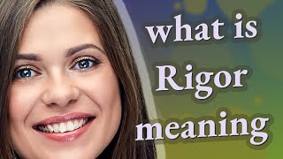 Rigor  meaning of Rigor [upl. by Lothair]