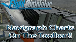 Microsoft Flight Simulator  Navigraph Charts Toolbar  YES [upl. by Inuat507]