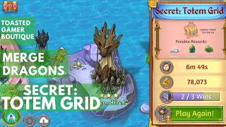 Merge Dragons Secret Totem Grid • 3 Stars On 3rd Win ☆☆☆ [upl. by Ewell]