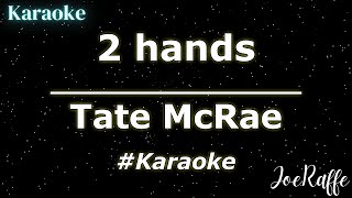 Tate McRae  2 hands Karaoke [upl. by Hinman]