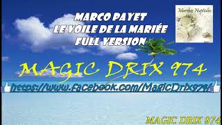 Marco Payet — Le Voile De La Mariée 7MIN VIVELAMARIEZ BY MAGICDRIX 974 [upl. by Gwen]