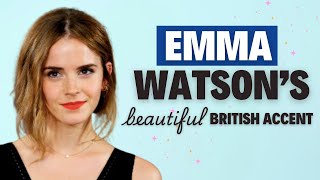 Learn Emma Watsons Beautiful British Accent  Modern RP [upl. by Kendrick]