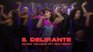 Juliana  II Delirante feat Nico Legreti Video Oficial [upl. by Dahsar537]