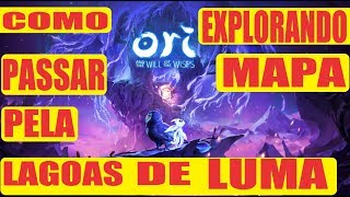 Ori and the Will of the Wisp  COMO PASSAR PELA LAGOAS DE LUMA🎃 [upl. by Anne]