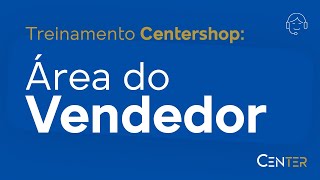 Área do Vendedor CenterShop [upl. by Turino346]