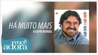 Asaph Borba  Há Muito Mais A Cada Manhã Áudio Oficial [upl. by Feer184]