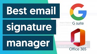 Best email signature manager for Office 365 amp G Suite [upl. by Palua]