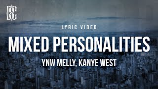 YNW Melly feat Kanye West  Mixed Personalities  Lyrics [upl. by English]